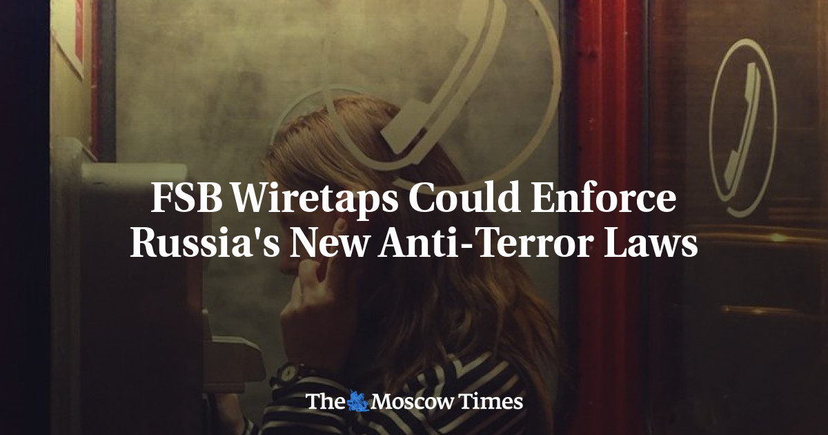 Penyadapan FSB dapat menegakkan undang-undang anti-teror baru Rusia
