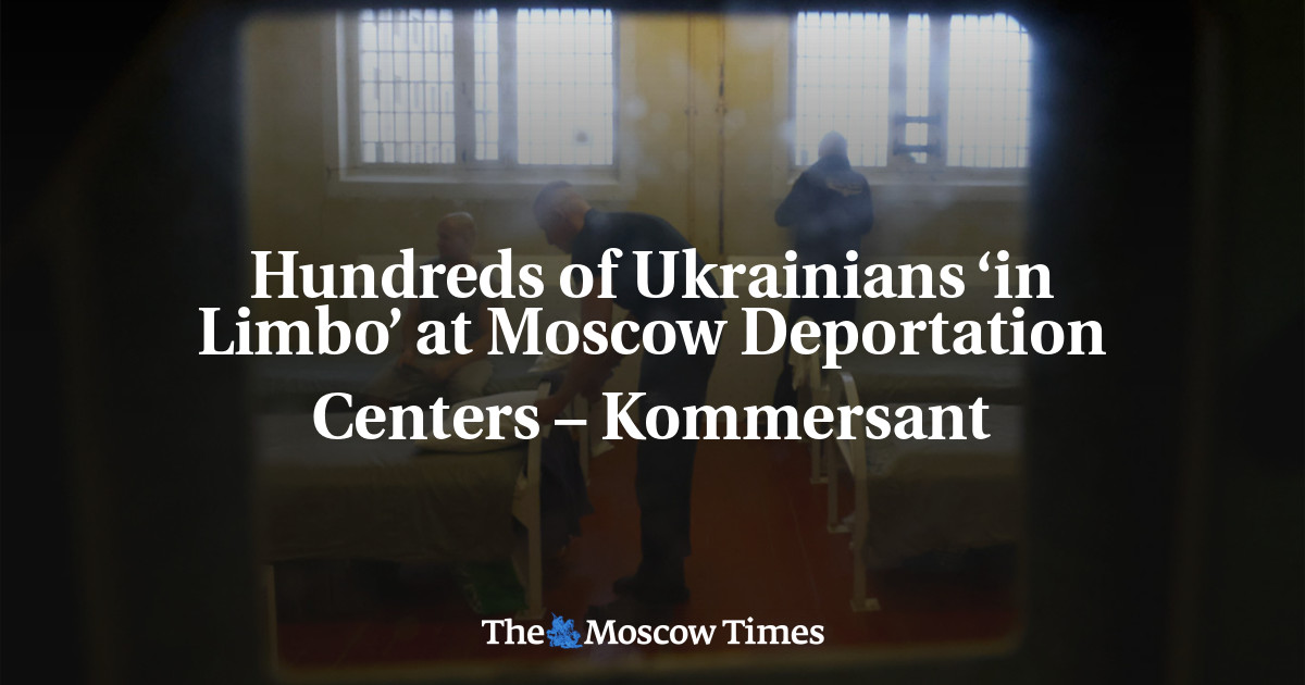 Ratusan warga Ukraina ‘dalam Limbo’ di pusat deportasi Moskow – Kommersant