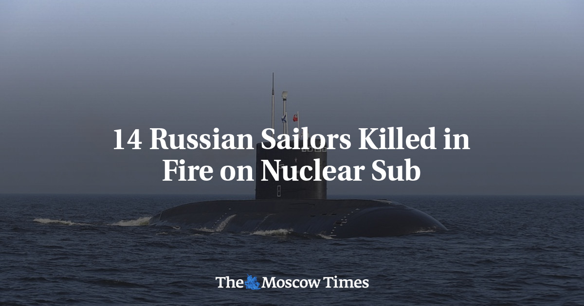 14 Russian Sailors Killed in Fire on Nuclear Sub - The Moscow Times