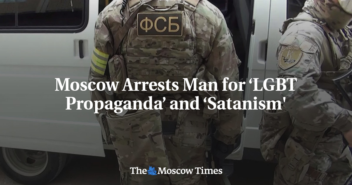 Moscow Arrests Man for ‘LGBT Propaganda’ and ‘Satanism'