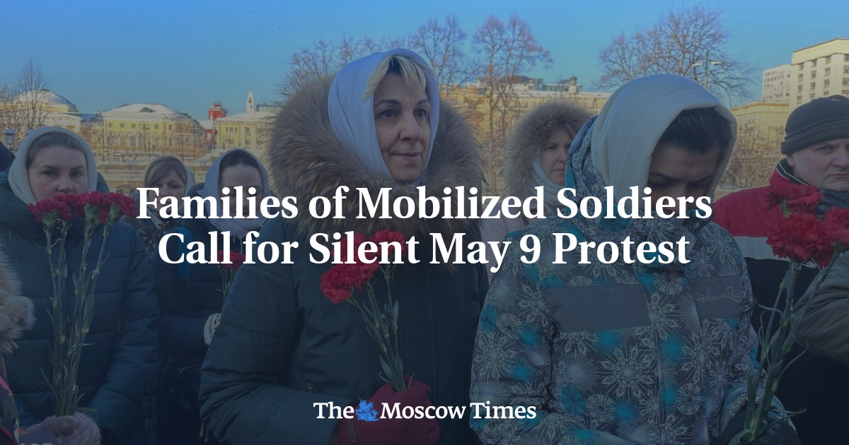 Families of Mobilized Soldiers Call for Silent May 9 Protest