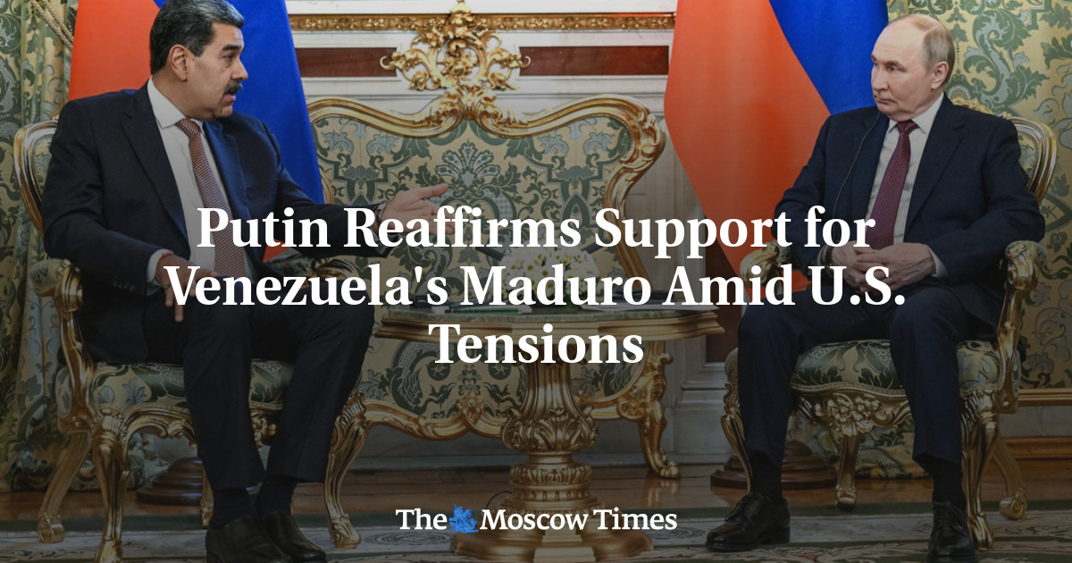Putin Reaffirms Support for Venezuela's Maduro Amid U.S. Tensions