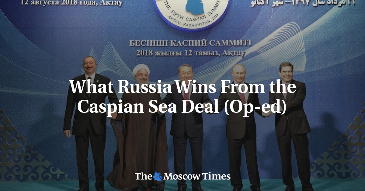 Yang Diperoleh Rusia dari Perjanjian Laut Kaspia (Op-ed)