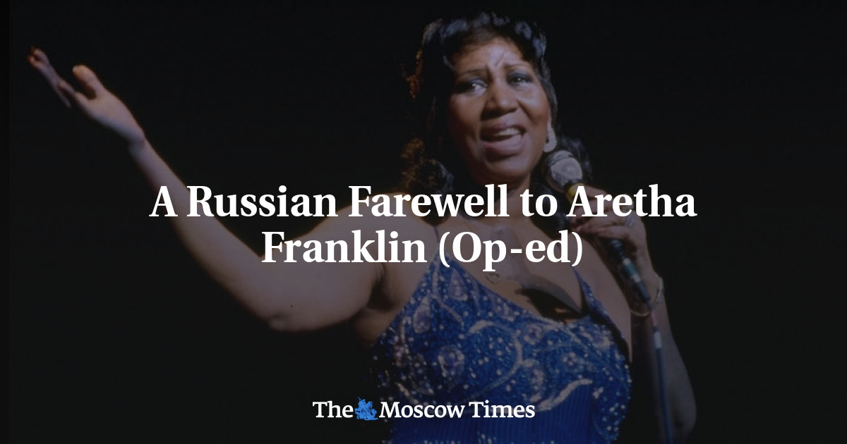 Perpisahan Rusia untuk Aretha Franklin (Op-ed)