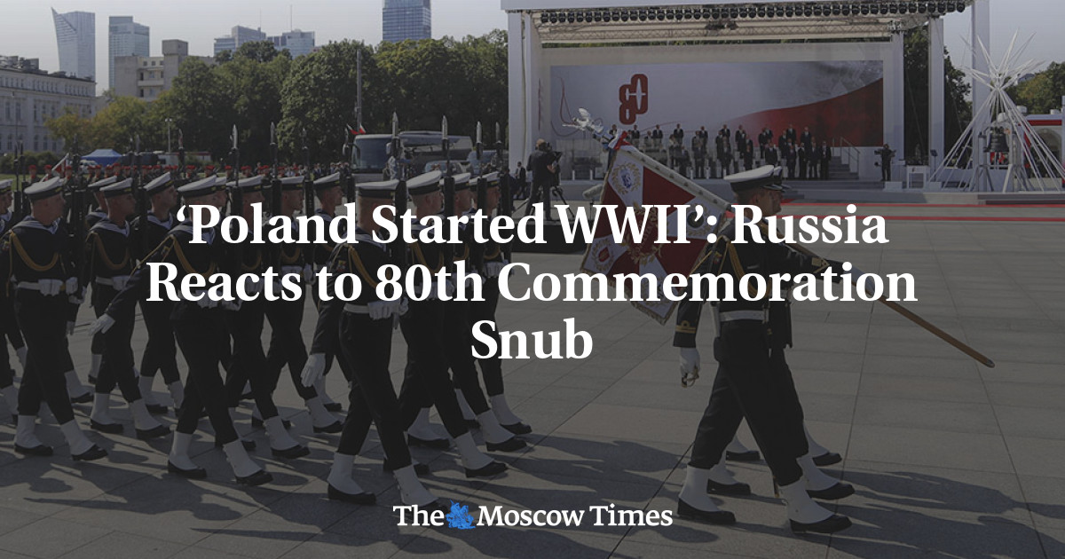 ‘Poland Started WWII’: Russia Reacts to 80th Commemoration Snub - The ...