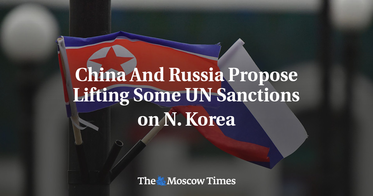 China And Russia Propose Lifting Some UN Sanctions On North Korea