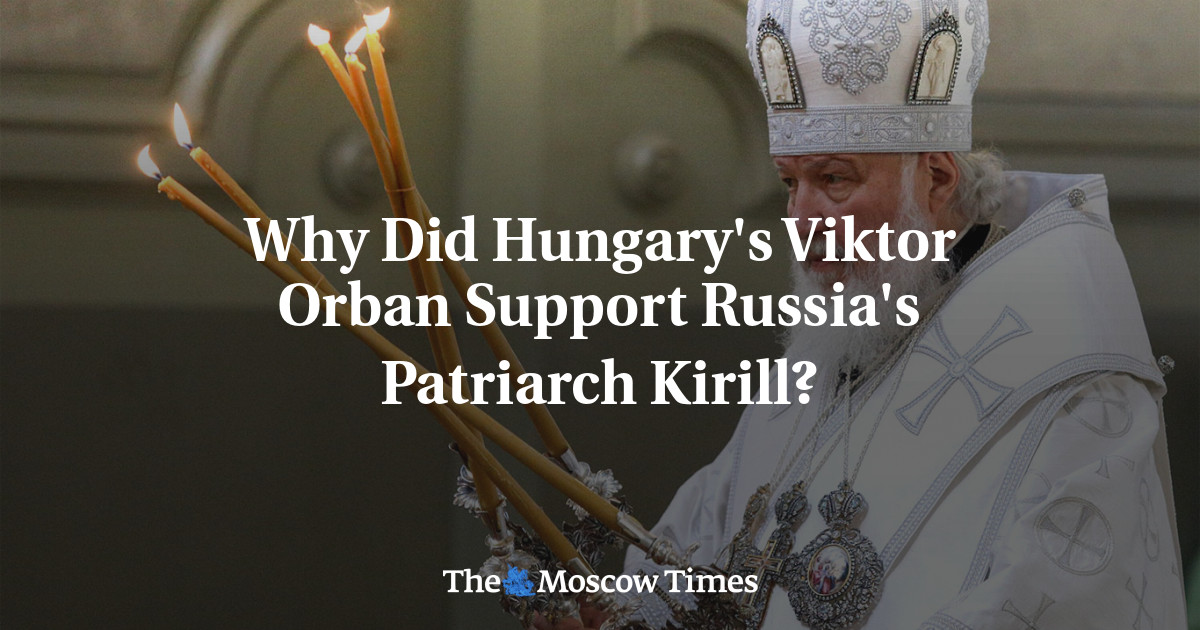 Mengapa Viktor Orban dari Hongaria mendukung Patriark Kirill dari Rusia?