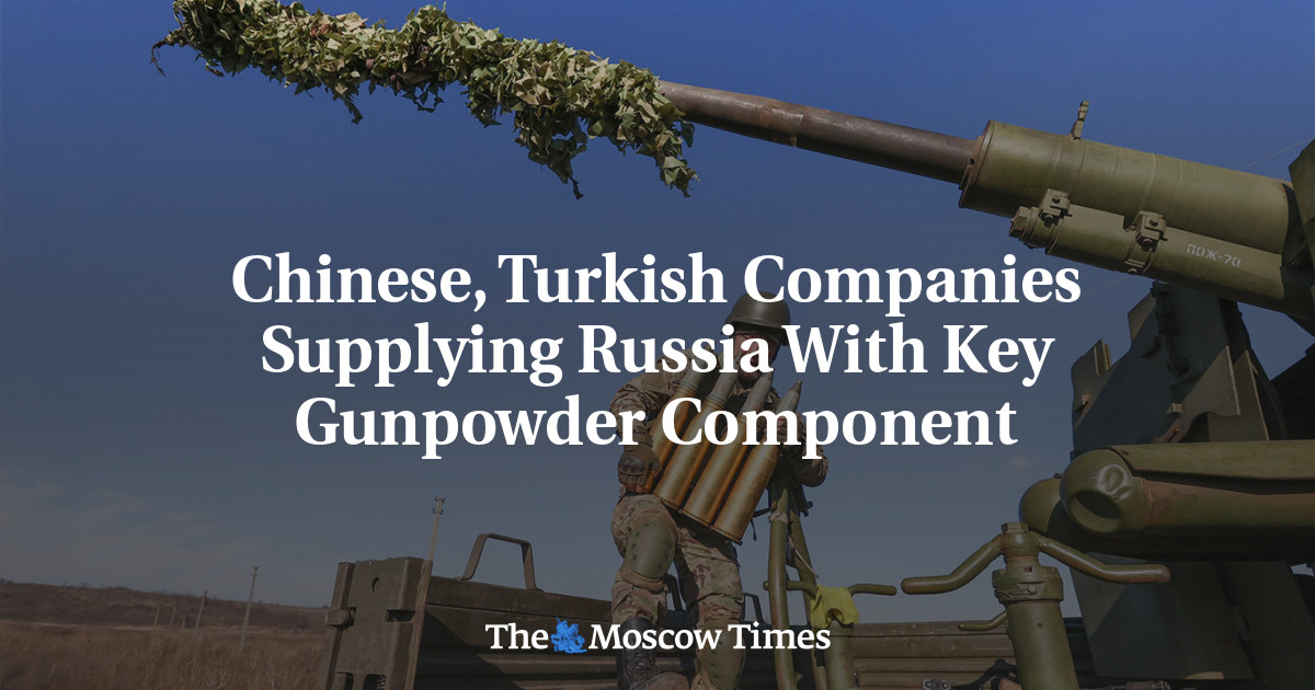 中国、土耳其公司向俄罗斯供应关键火药部件