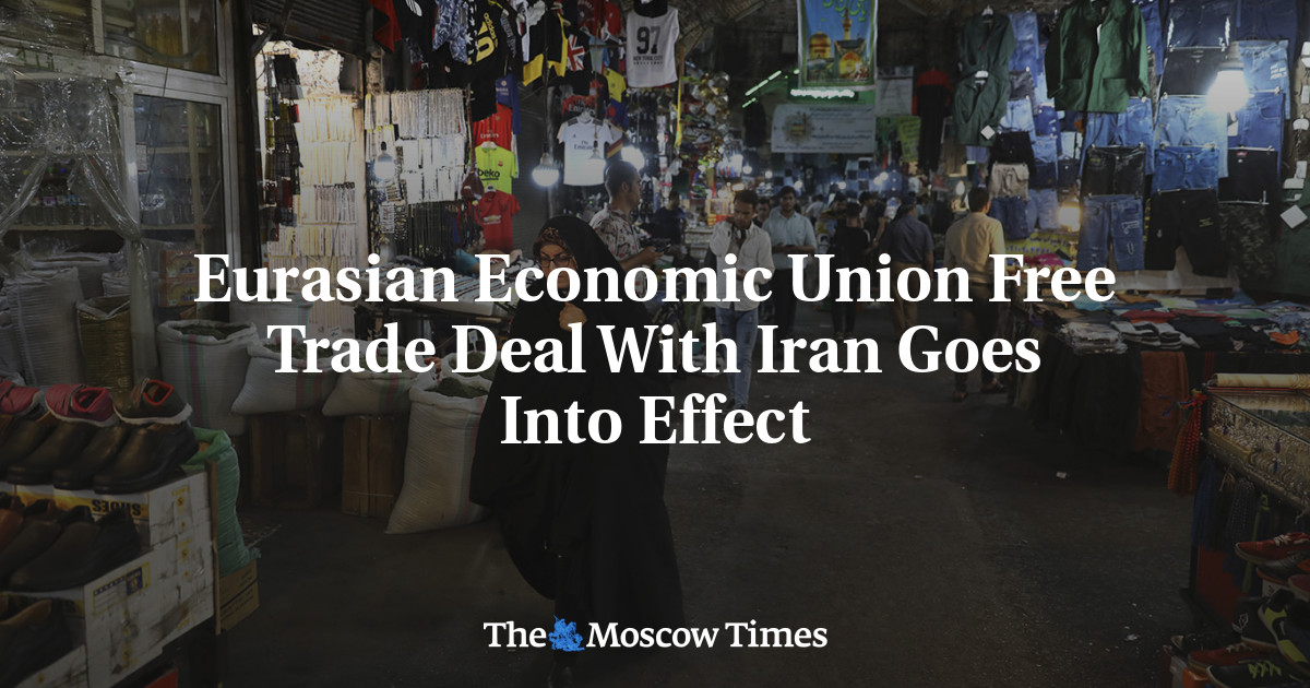 Eurasian Economic Union Free Trade Deal With Iran Goes Into Effect