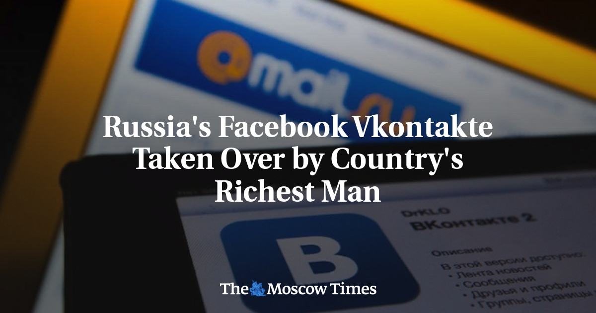 Facebook Vkontakte Rusia diambil alih oleh orang terkaya di negara itu