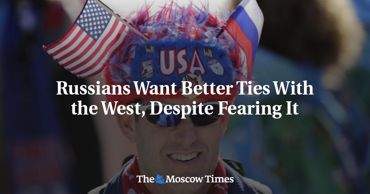 Orang Rusia menginginkan hubungan yang lebih baik dengan Barat, meskipun mereka takut