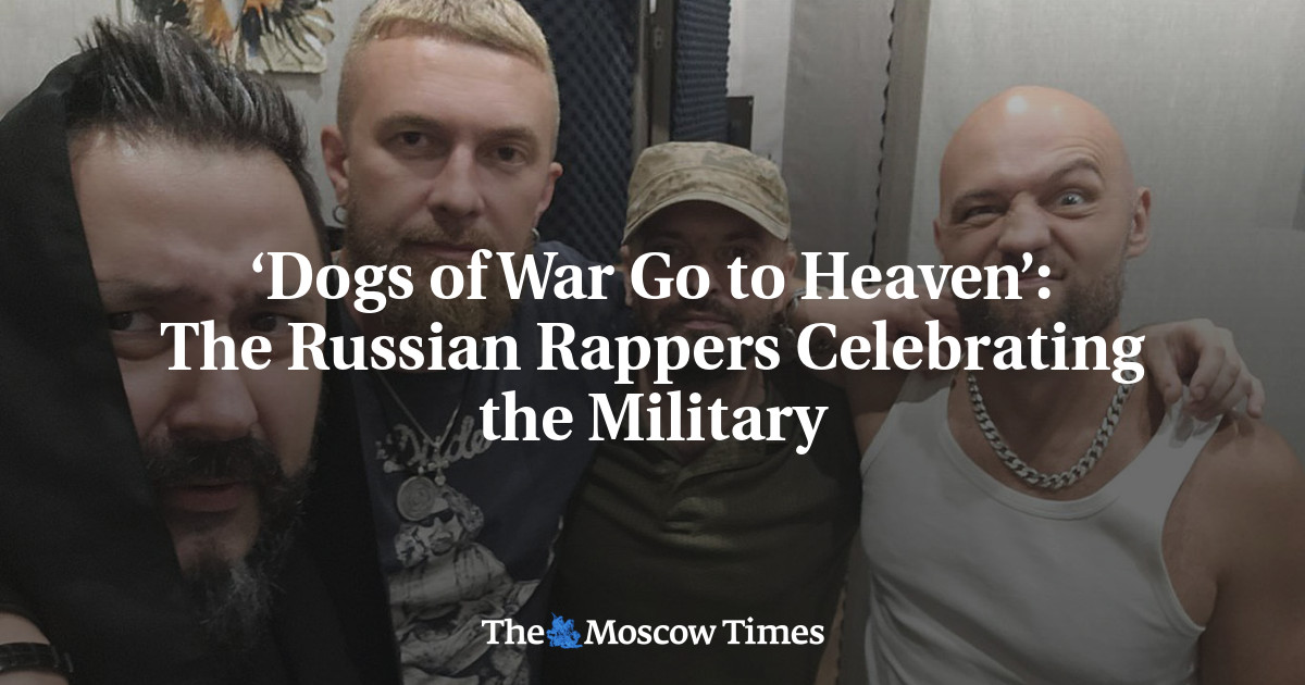 ‘Dogs of War Go to Heaven’: The Russian Rappers Celebrating the Military