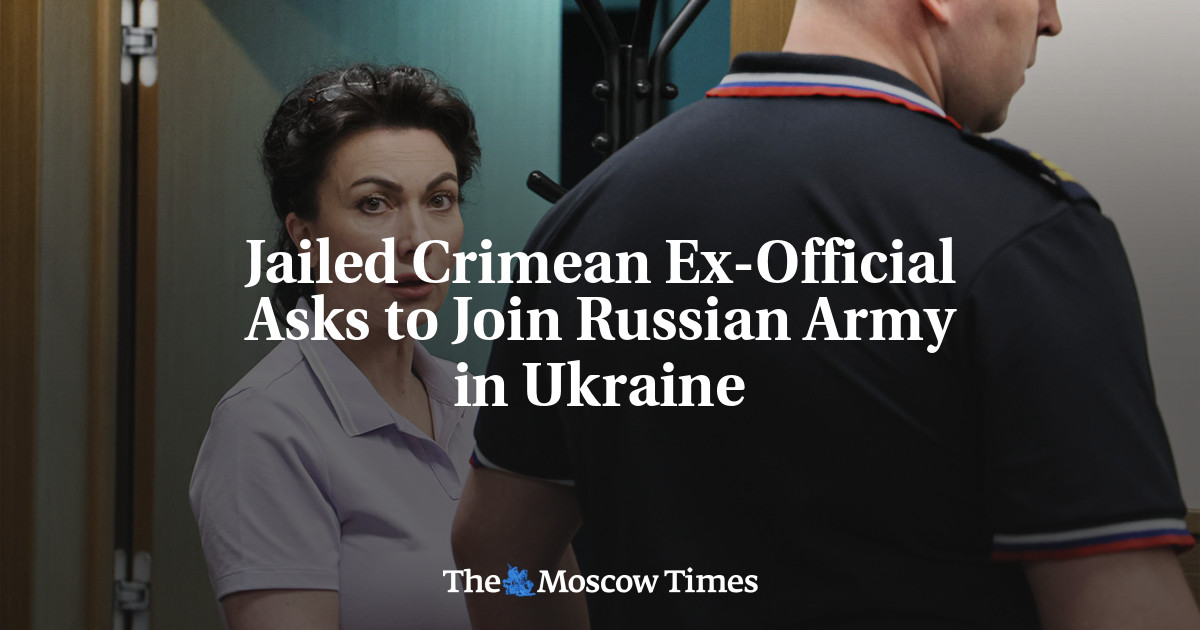 Jailed Crimean Ex-Official Asks to Join Russian Army in Ukraine