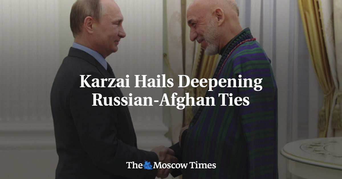 Karzai memuji hubungan Rusia-Afghanistan yang semakin dalam