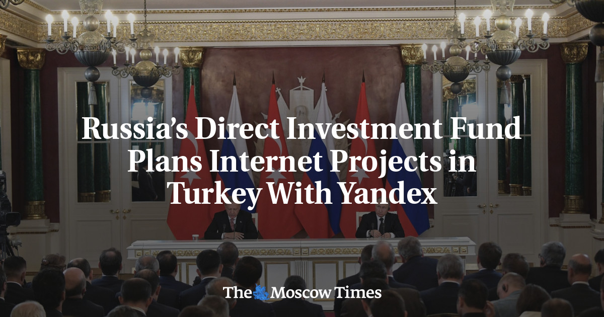 Russia’s Direct Investment Fund Plans Internet Projects In Turkey With ...