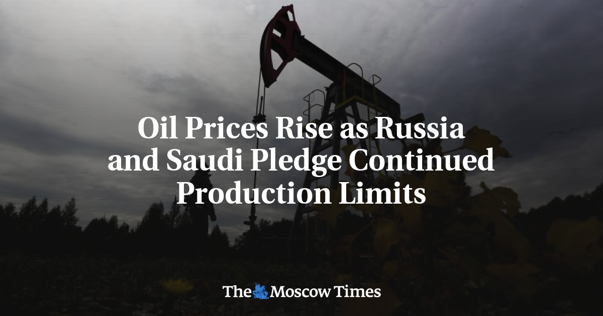 Oil Prices Rise as Russia and Saudi Pledge Continued Production Limits