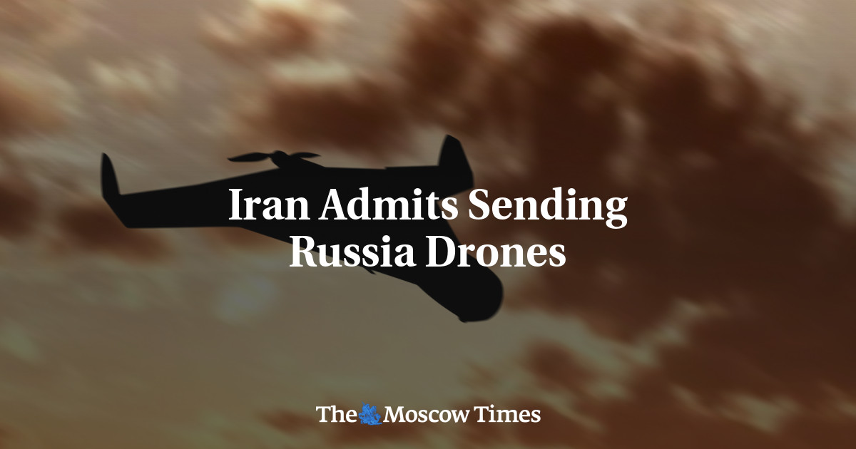 Iran Admits Sending Russia Drones The Moscow Times