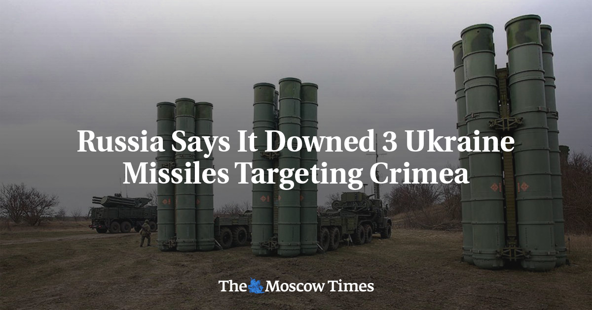 Russia Says It Downed 3 Ukraine Missiles Targeting Crimea