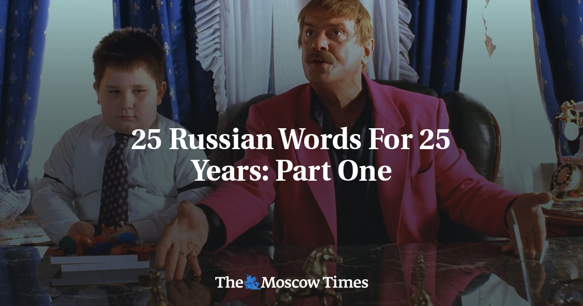 25 Kata Rusia selama 25 Tahun: Bagian Satu