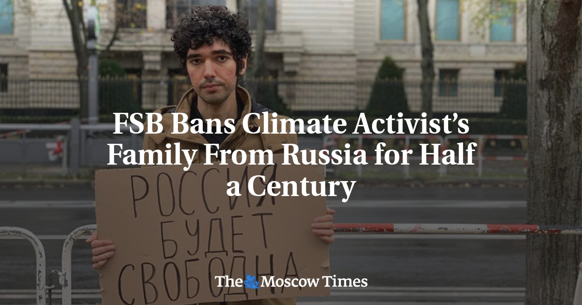 ФСБ на полвека запретила въезд в Россию семье климатического активиста
