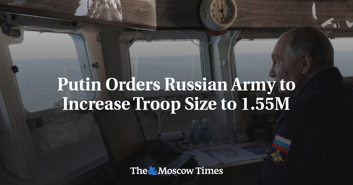 Putin Orders Russian Army to Increase Troop Size to 1.55M