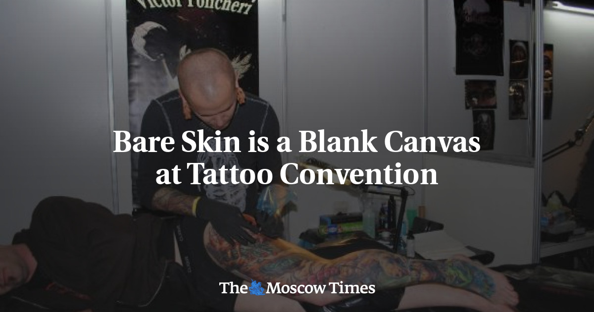 Bare Skin is a Blank Canvas at Tattoo Convention The Moscow Times