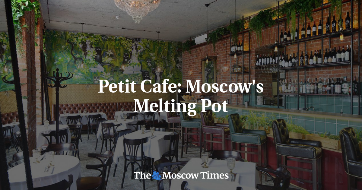 Petit Cafe: kuali peleburan Moskow