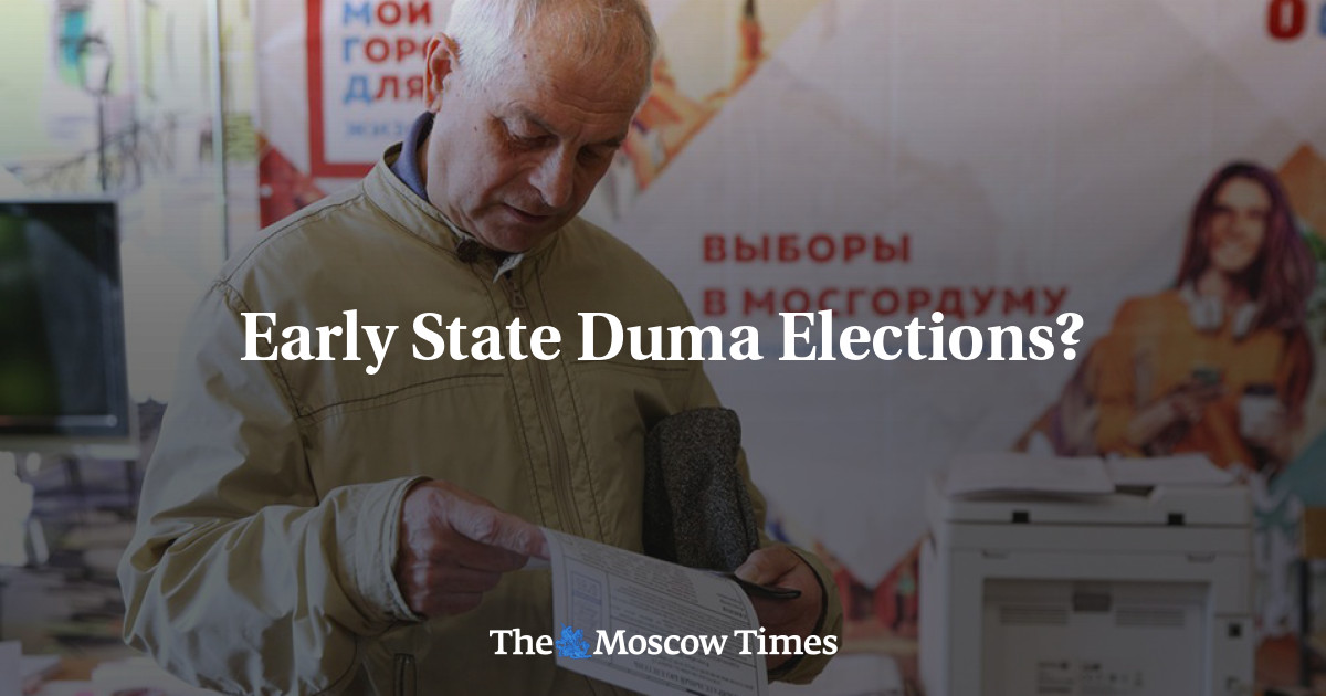 Pemilihan Duma lebih awal?  – The Moscow Times