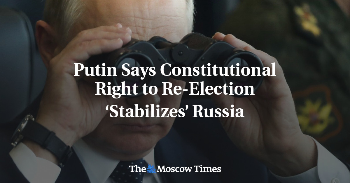 Putin Says Constitutional Right To Re-Election ‘Stabilizes’ Russia ...