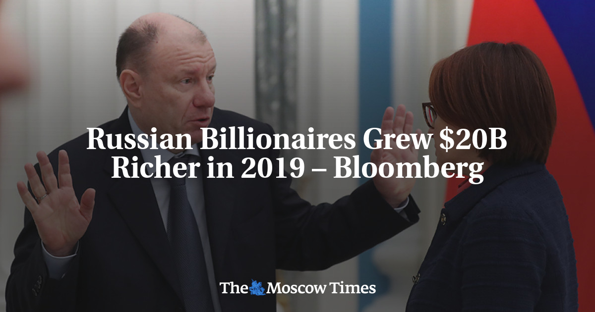 Russian Billionaires Grew $20B Richer In 2019 – Bloomberg - The Moscow ...