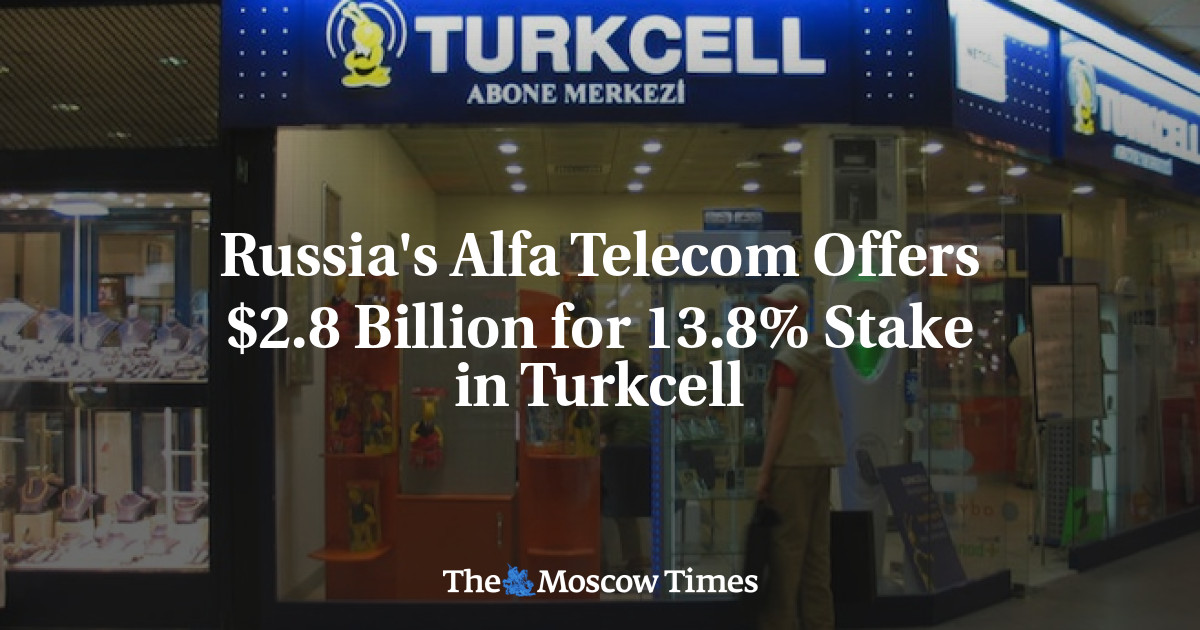 Alfa Telecom Rusia menawarkan ,8 miliar untuk 13,8% saham di Turkcell