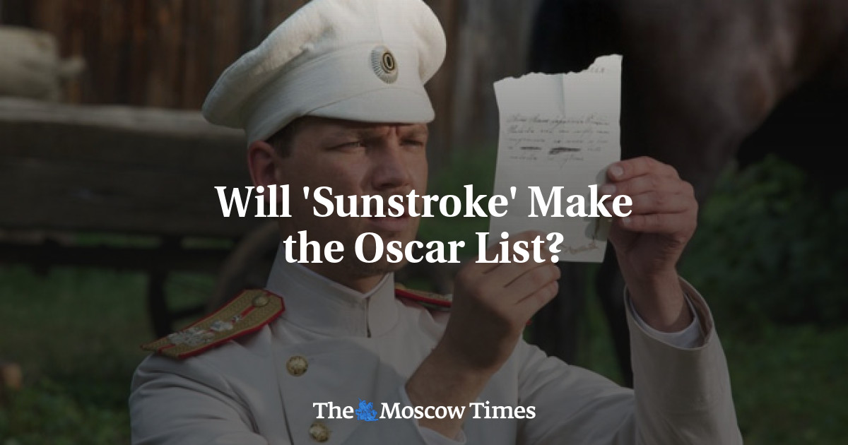 Akankah ‘Sunstroke’ masuk nominasi Oscar?
