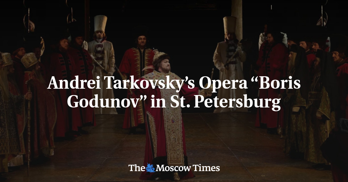 Andrei Tarkovsky’s Opera “Boris Godunov” in St. Petersburg - The Moscow ...