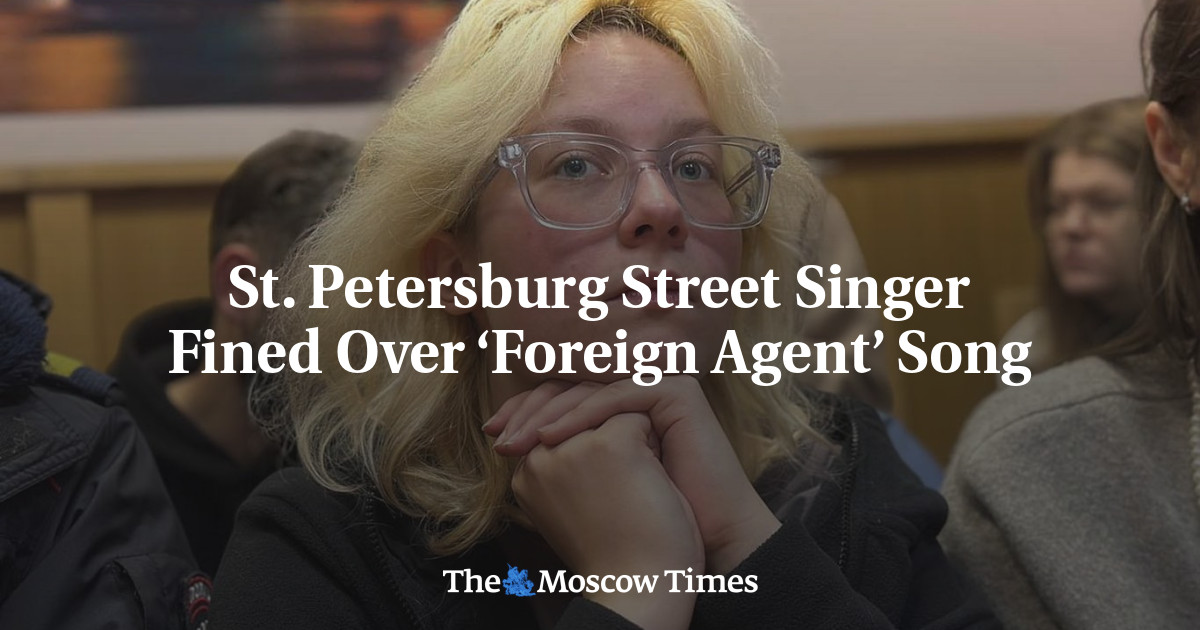 St. Petersburg Street Singer Fined Over ‘Foreign Agent’ Song