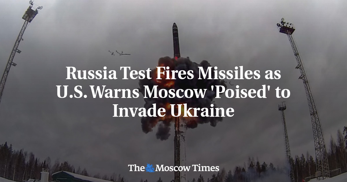 Russia Test Fires Missiles as U.S. Warns Moscow 'Poised' to Invade ...