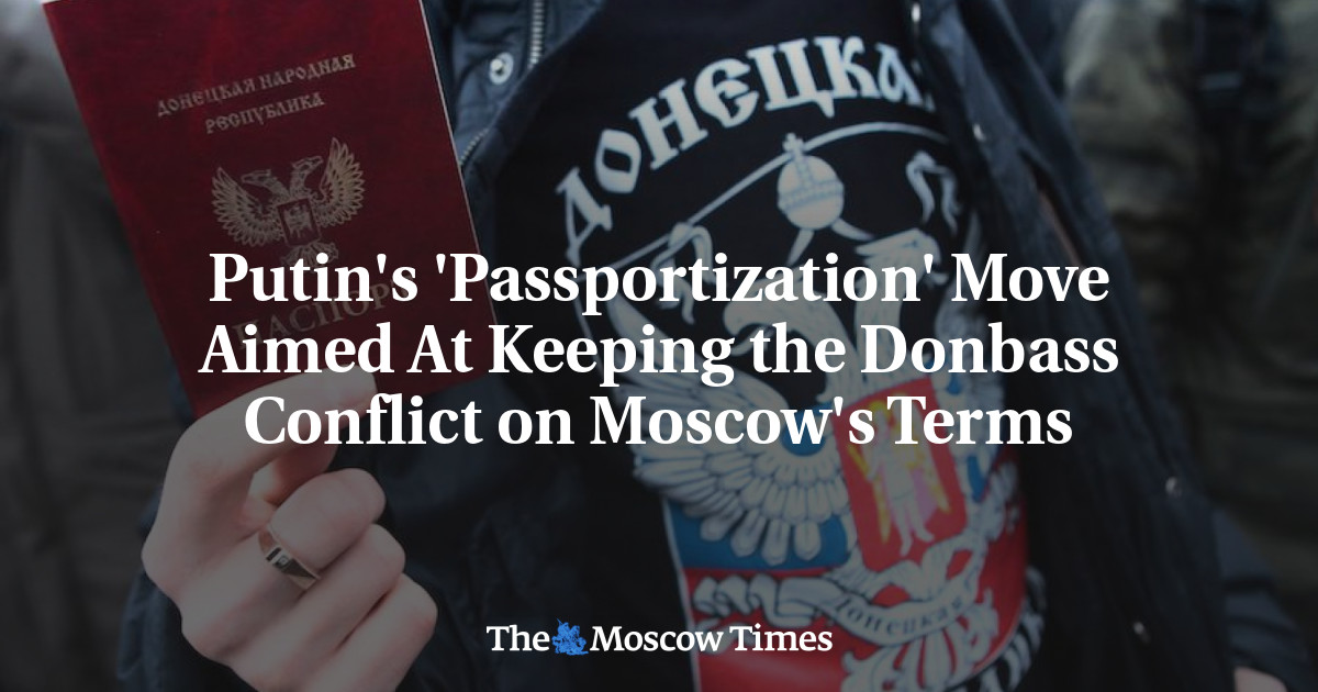 Langkah ‘Pasportisasi’ Putin Bertujuan Menjaga Konflik Donbass sesuai Ketentuan Moskow