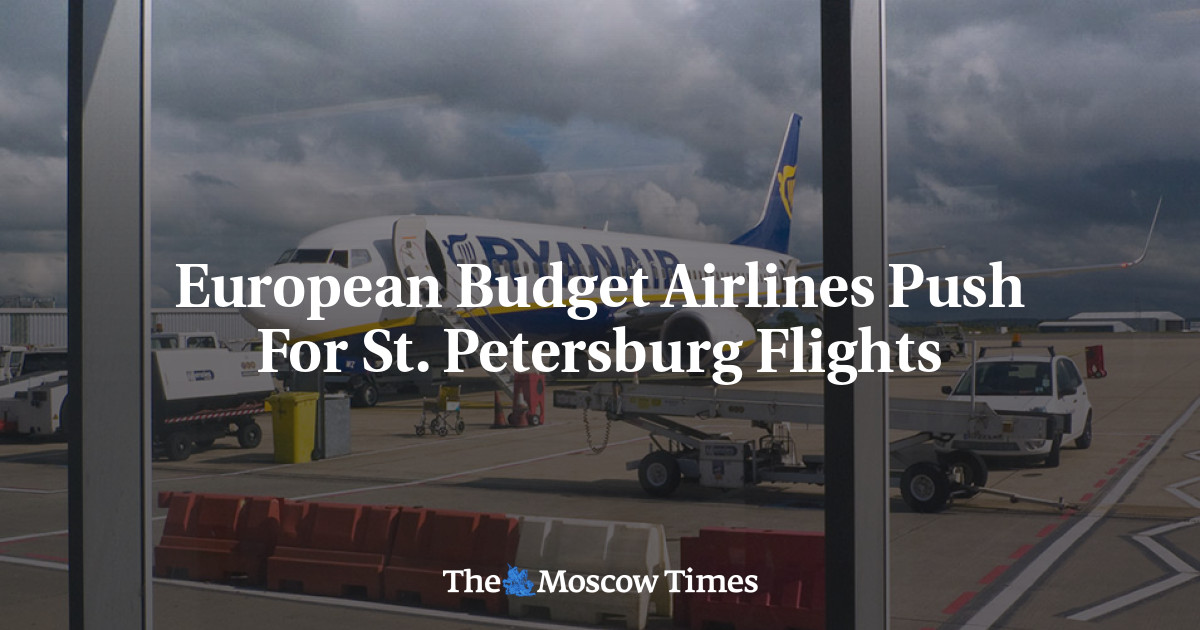 European Budget Airlines Push For St. Petersburg Flights The Moscow Times
