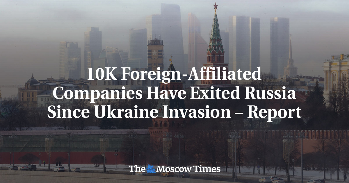 10K Foreign-Affiliated Companies Have Exited Russia Since Ukraine ...