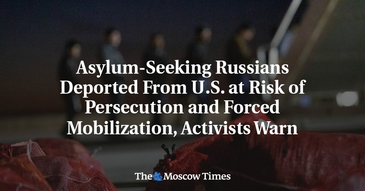 «Il s’agit de personnes pro-démocratiques et pro-européennes, et c’est une grande tragédie». Des Russes demandeurs d'asile expulsés des États-Unis risquent d'être persécutés et enrôlés de force @MoscowTimes