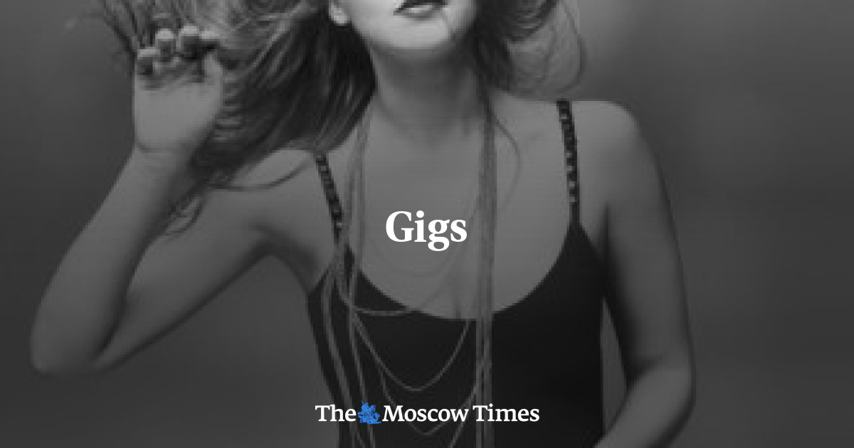 Gigs - The Moscow Times