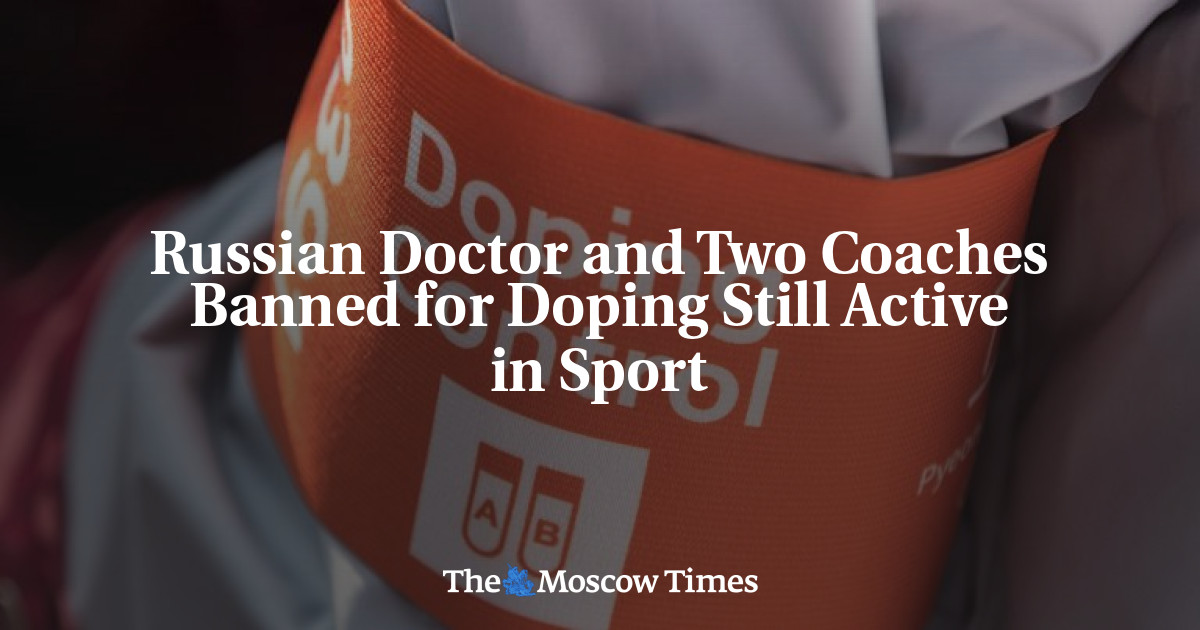 Dokter Rusia dan dua pelatih dilarang karena doping masih aktif dalam olahraga