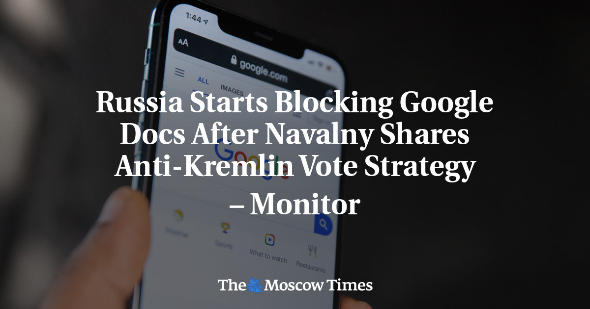 Rusia Mulai Memblokir Google Dokumen Setelah Navalny Membagikan Strategi Pemungutan Suara Anti-Kremlin – Pantau