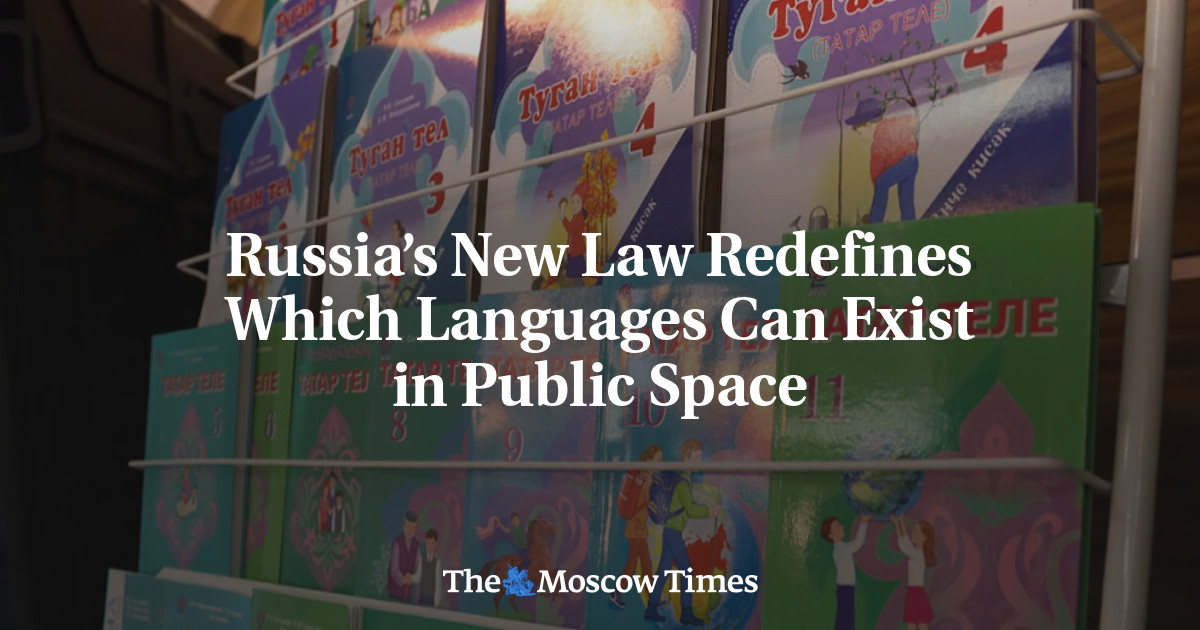 Russia’s New Law Redefines Which Languages Can Exist in Public Space