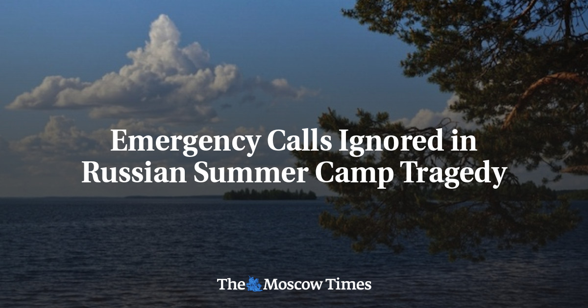 Panggilan darurat diabaikan dalam tragedi perkemahan musim panas Rusia