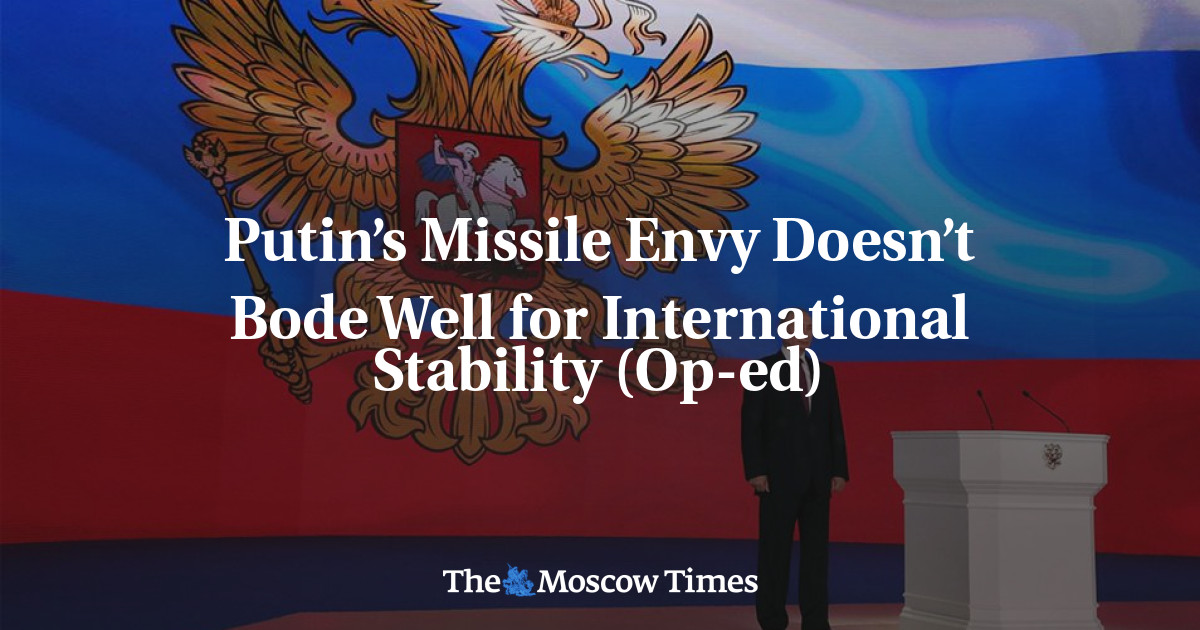 Kecemburuan Putin terhadap rudal bukanlah pertanda baik bagi stabilitas internasional (Op-ed)