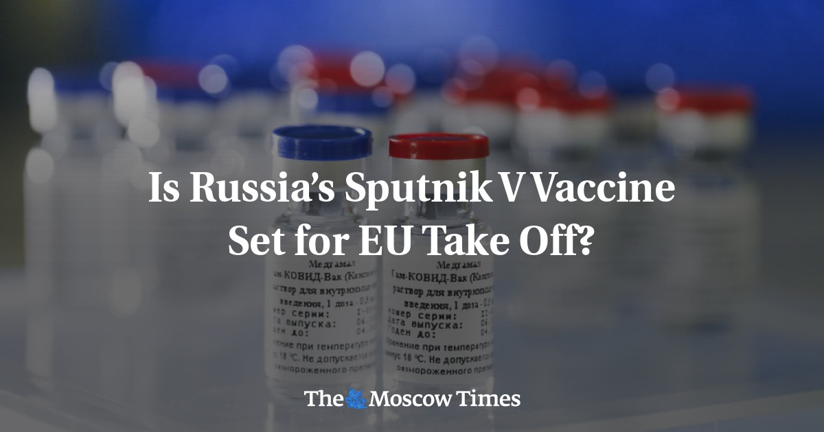 Apakah Vaksin Sputnik V Rusia Siap Diluncurkan di Uni Eropa?