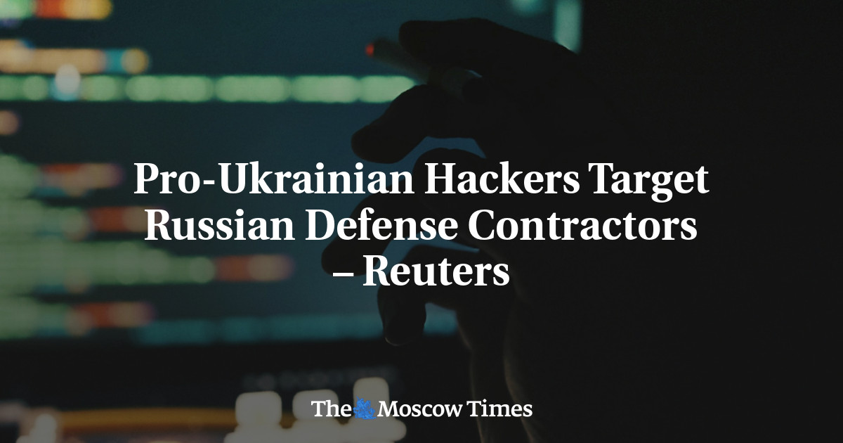 Pro-Ukrainian Hackers Target Russian Defense Contractors – Reuters