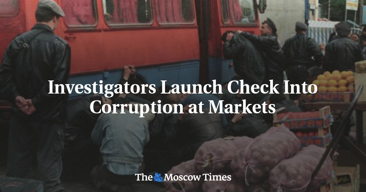 Investigators Launch Check Into Corruption At Markets