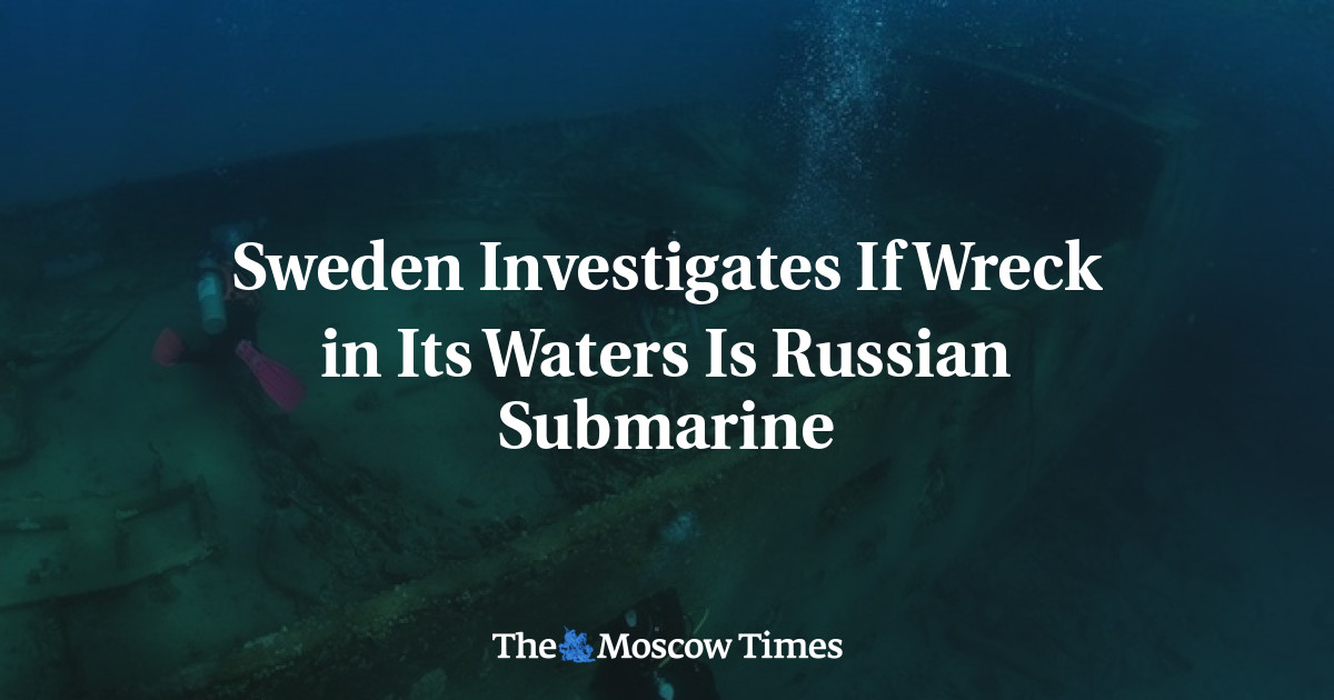 Swedia sedang menyelidiki apakah bangkai kapal di perairannya adalah kapal selam Rusia