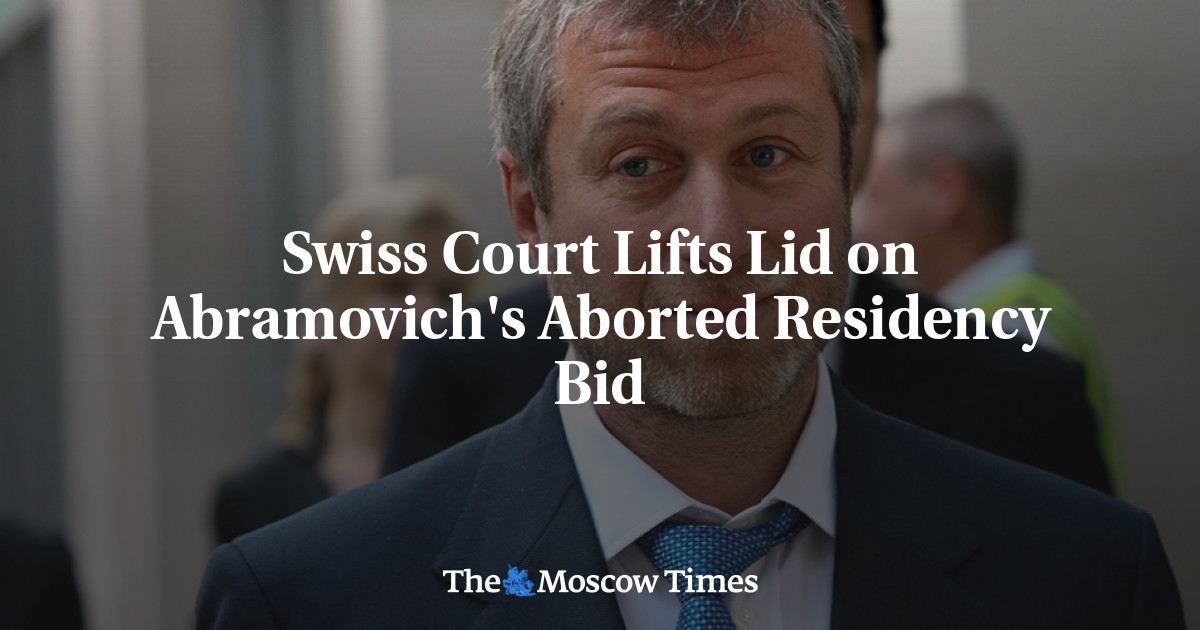 Pengadilan Swiss mencabut tawaran Abramovich untuk membatalkan keresidenan